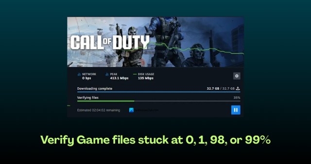 Fix Game File Verification Stuck at 0, 1, 98, or 99%