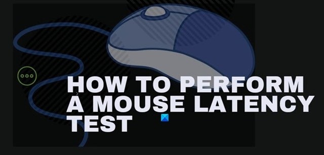 Testing Mouse Latency on Windows 11/10