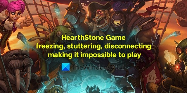 How to address Hearthstone freezing, stuttering and disconnections on PC